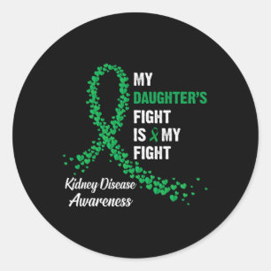 Daughter's Fight My Fight Kidney Disease Awareness Classic Round Sticker