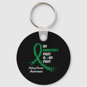 Daughter's Fight My Fight Kidney Disease Awareness Key Ring