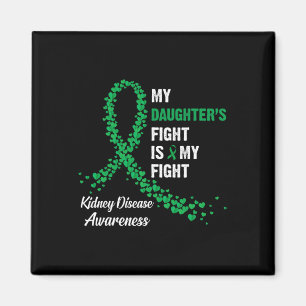 Daughter's Fight My Fight Kidney Disease Awareness Magnet