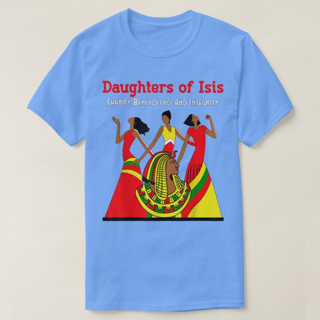 Daughters of Isis DOI PHA Shriners AEAONMS OES Mot T-Shirt (Design Front)