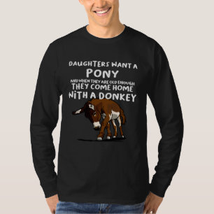 Daughters want a Donkey T-Shirt