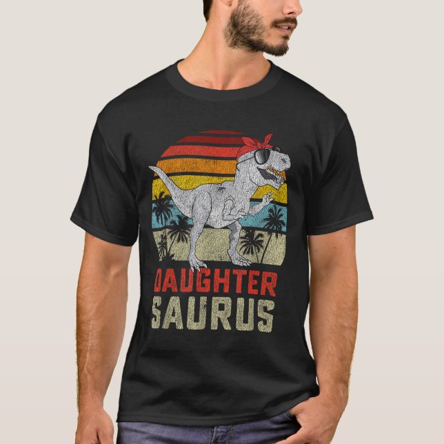 Daughtersaurus Trex Dinosaur Daughter Saurus Famil T-Shirt (Front)