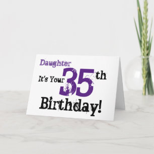 Daughte's 35th birthday greeting in black, purple. card