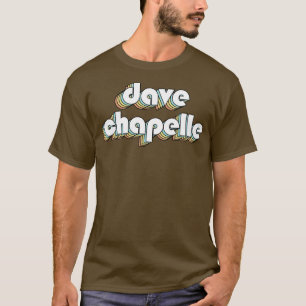 Dave Chapelle Retro Typography Faded Style T-Shirt