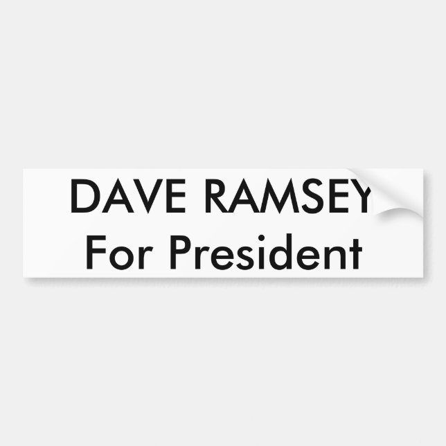 DAVE RAMSEYFor President Bumper Sticker (Front)