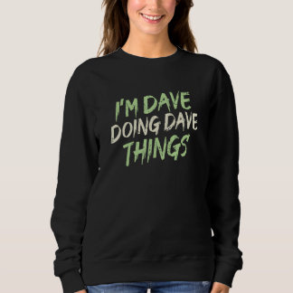 Dave Sweatshirt
