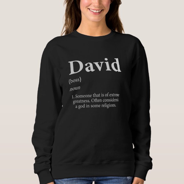 David God Definition Funny First Name Birthday Dav Sweatshirt (Front)