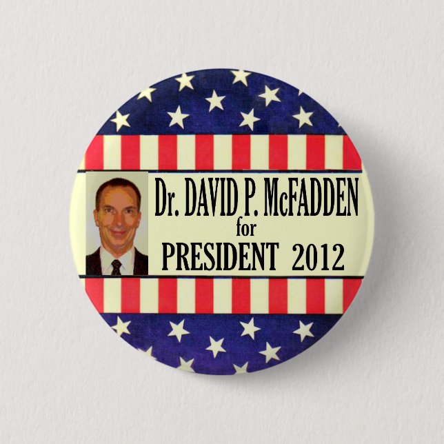 David McFadden for President 2012 6 Cm Round Badge (Front)