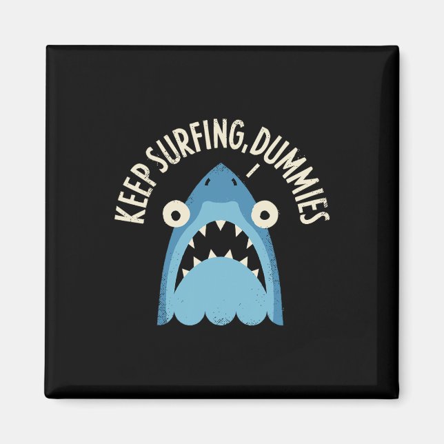 David Olenick -keep Surfing Dummies  Magnet (Front)