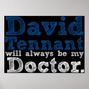 David Tennant Will Always Be My Doctor Fitted Poster