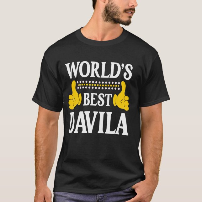 Davila Surname Team Family Last Name World's Best  T-Shirt (Front)
