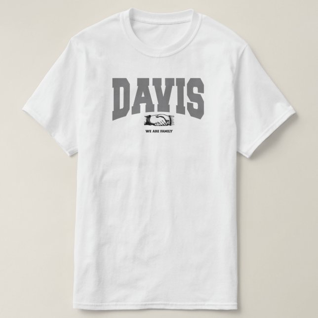 DAVIS: We Are Family T-Shirt (Design Front)