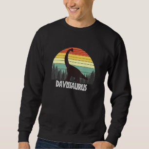 Davissaurus Davis Saurus Surname Sweatshirt