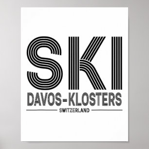 Davos Klosters Ski Resort Swiss Alps Skiing Switze Poster