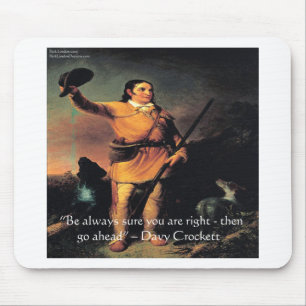 Davy Crocket "Go Ahead" Wisdom Quote Mouse Pad