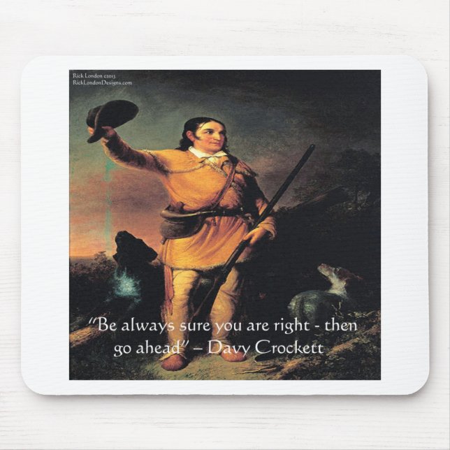 Davy Crocket "Go Ahead" Wisdom Quote Mouse Pad (Front)