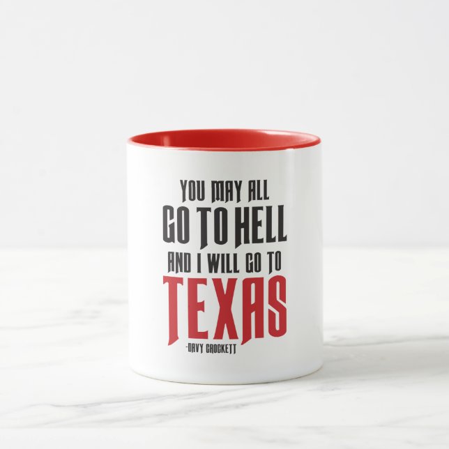 Davy Crockett Quote Texas Coffee Mug (Center)