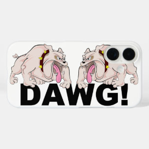 DAWG! iPhone 4 Case-Mate 16 Case