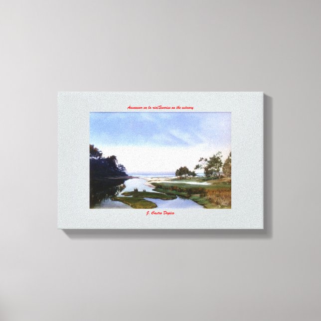 Dawn on the estuary/Sunrise on the estuary Canvas Print (Front)