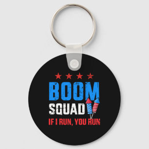 Day 4th Of July Boom Squad If I Run You Run Key Ring
