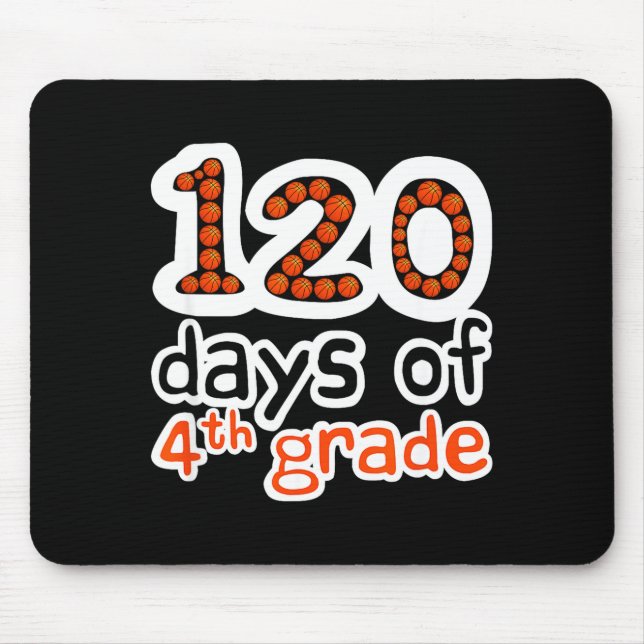 Day 4th School 120 120th Basketball Days Grade Spo Mouse Pad (Front)
