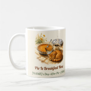 Day-After Pie Personalized Thanksgiving Coffee Mug