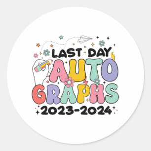 Day Autographs 2023-2024 Retro Last Day Of School  Classic Round Sticker