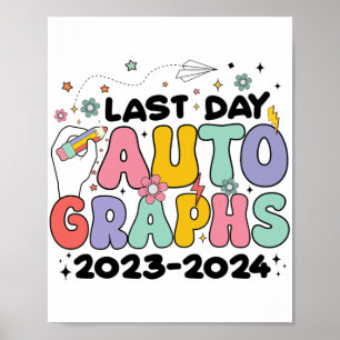 Day Autographs 2023-2024 Retro Last Day Of School Poster