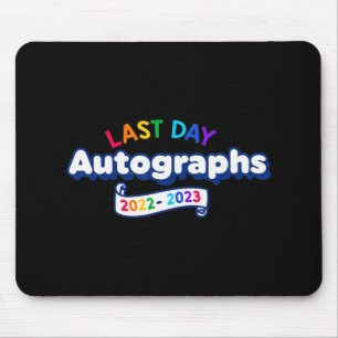 Day Autographs 2023 Kindergarten Teacher Graduatio Mouse Pad
