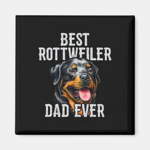 Day . Best Rottweiler Dad Ever Dog Dad Magnet