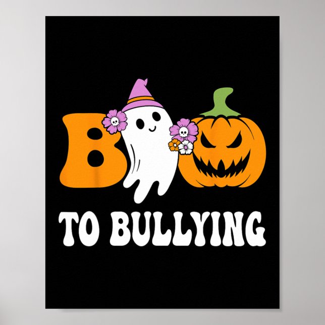 Day Boo To Bullying Awareness Ghost Pumpkin Orange Poster (Front)
