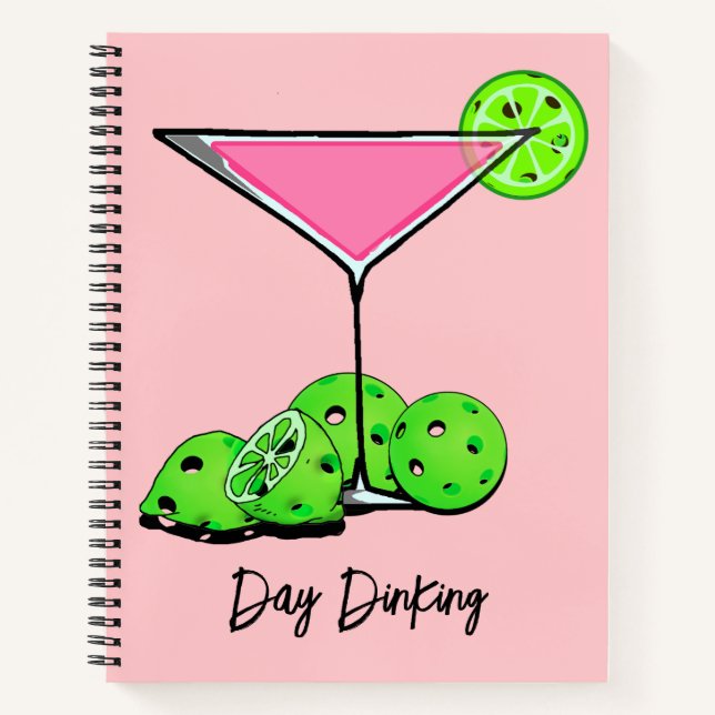 Day Dinking Cosmo Pink Cocktail, Pickleball Limes  Notebook (Front)