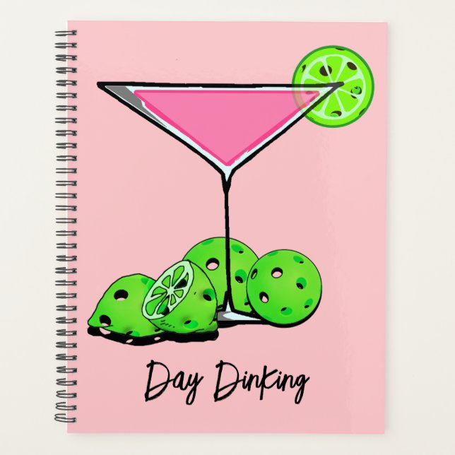 Day Dinking Cosmo Pink Cocktail, Pickleball Limes  Planner (Front)