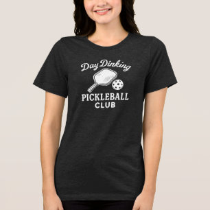 Day Dinking PICKLEBALL CLUB Tri-Blend Shirt