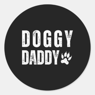 Day Doggy Daddy For Father Pet Dog Owner Classic Round Sticker