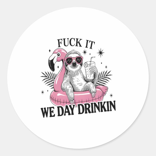 Day drinkin Sloth Classic Round Sticker (Front)