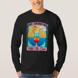 Day Drinking At The Lake With My Girls Summer Memo T-Shirt