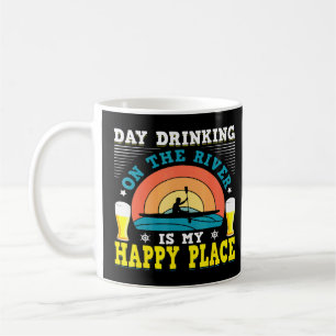 Day Drinking On The River Is My Happy Place Kayaki Coffee Mug
