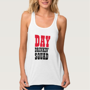 Day Drinking Squad Tank - Girls Party Funny Top