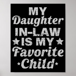 Day From My Daughter In Law Is My Favourite Child Poster