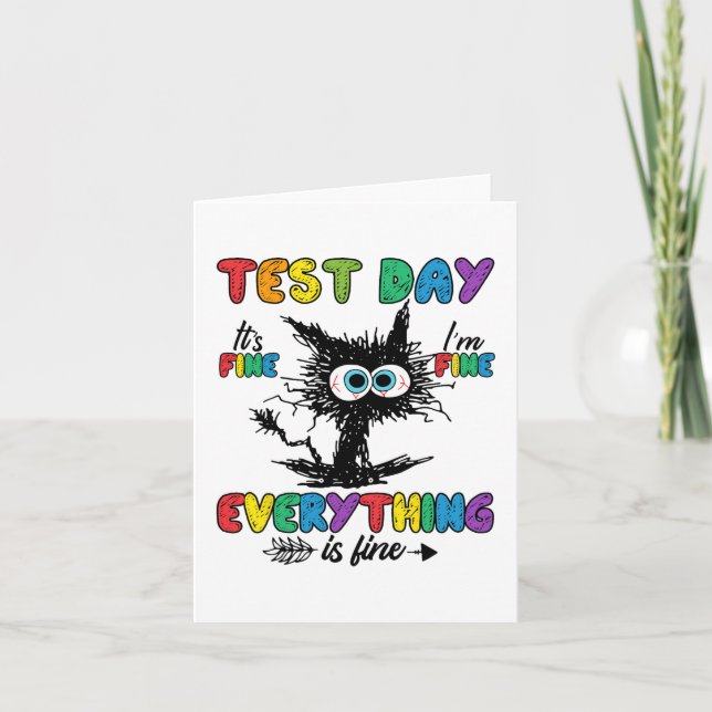 Day Funny Stressed Cat Teacher Student Kids Testin Card (Front)