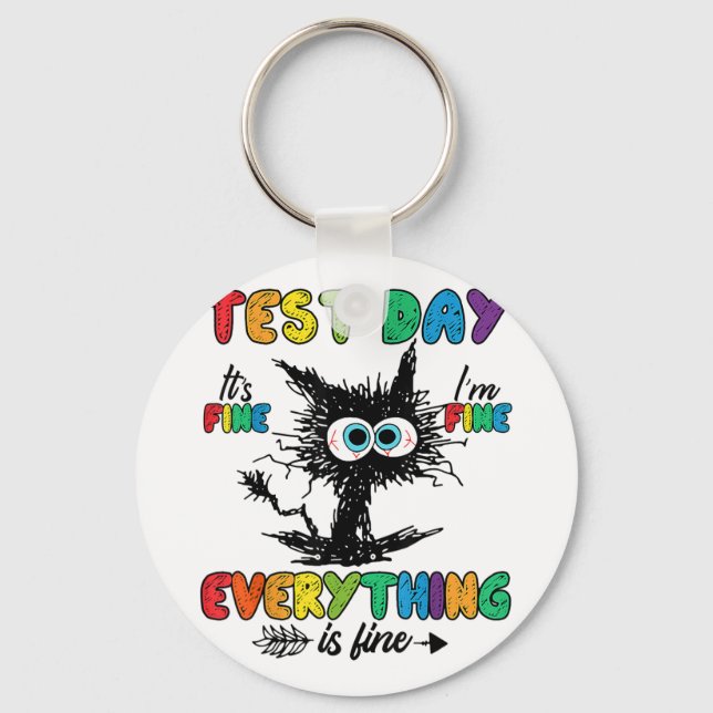 Day Funny Stressed Cat Teacher Student Kids Testin Key Ring (Front)