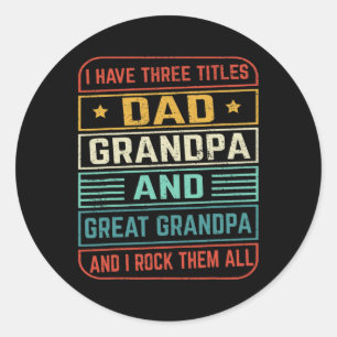 Day Gift From Grandkids Dad Grandpa Great Grandpa Classic Round Sticker