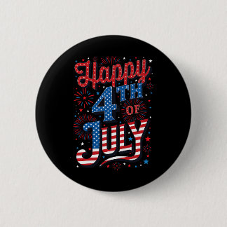 Day Happy 4th Of July 6 Cm Round Badge