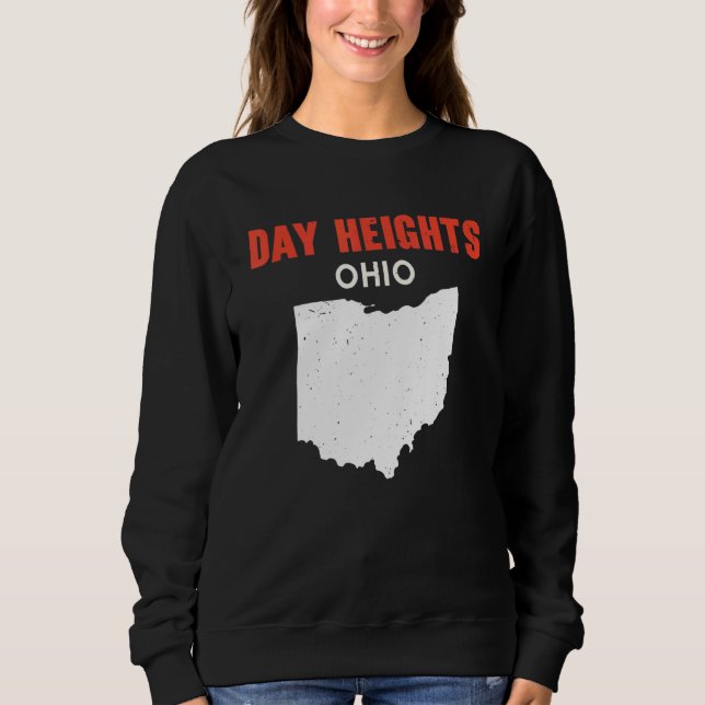 Day Heights Ohio USA State America Travel Ohioan Sweatshirt (Front)