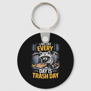 Day Is Trash Day Raccoon Lover Trashed Racoon Anim Key Ring