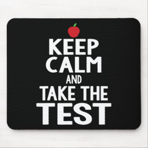 Day Keep Calm &amp; Take The Test Exam Funny Teach Mouse Pad