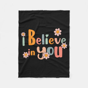 Day Motivational Teacher Groovy I Believe In You  Fleece Blanket