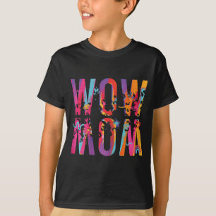 Day Mum Is Just Wow Upside Down Art Brush Mum Wow T-Shirt