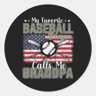 Day My Favorite Baseball Player Calls Me Grandpa  Classic Round Sticker